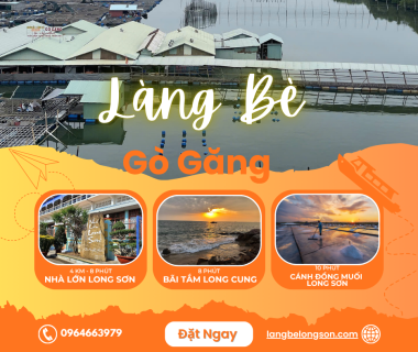 Làng Bè Du Lịch Gò Găng – Hành Trình Thưởng Ngoạn Sông Nước Và Ẩm Thực Đảo Long Sơn